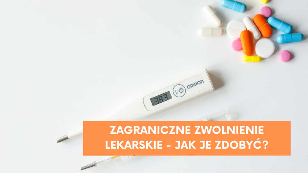 zagraniczna zwolnienie lekarskie
