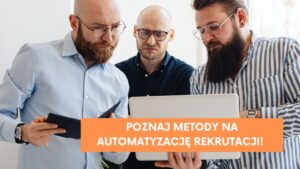 Automatyzacja rekrutacji – od&nbsp;czego zacząć krok po&nbsp;kroku?